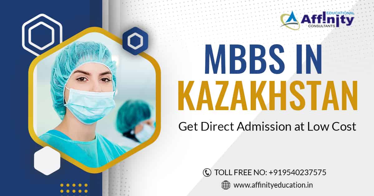Why MBBS in Kazakhstan is Preferred by Indian Students?